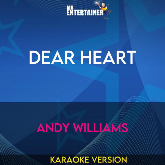 Dear Heart - Andy Williams (Karaoke Version) from Mr Entertainer Karaoke