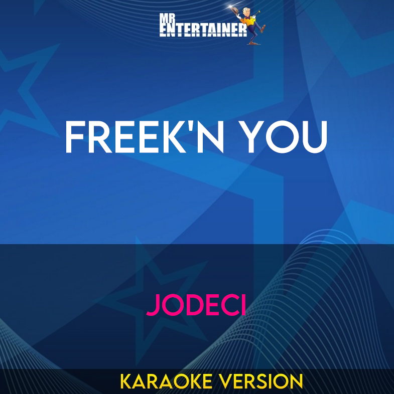 Freek'n You - Jodeci (Karaoke Version) from Mr Entertainer Karaoke