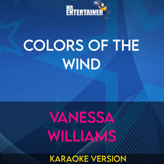 Colors Of The Wind - Vanessa Williams (Karaoke Version) from Mr Entertainer Karaoke