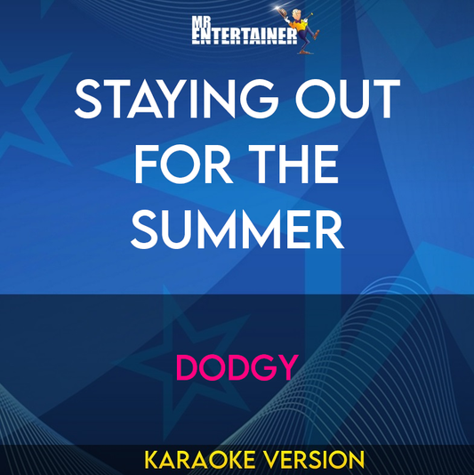 Staying Out For The Summer - Dodgy (Karaoke Version) from Mr Entertainer Karaoke