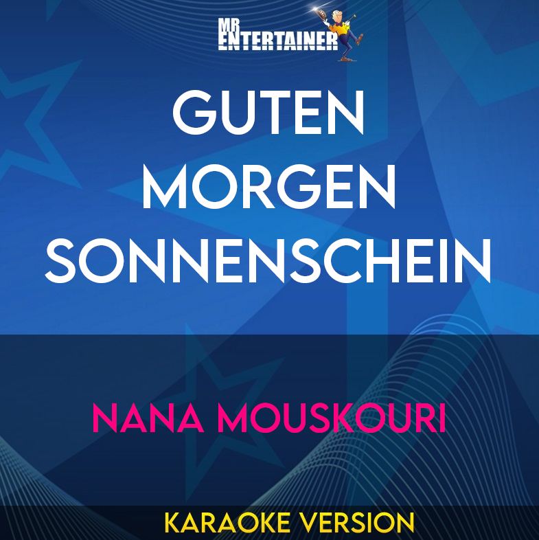 Guten Morgen Sonnenschein - Nana Mouskouri (Karaoke Version) from Mr Entertainer Karaoke