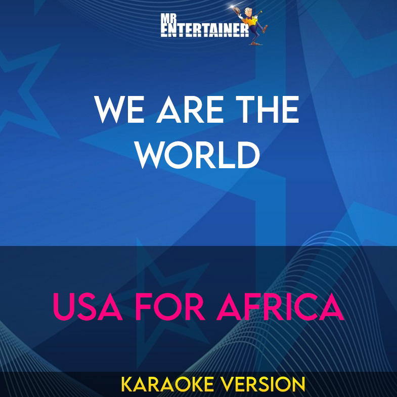 We Are The World - USA For Africa (Karaoke Version) from Mr Entertainer Karaoke