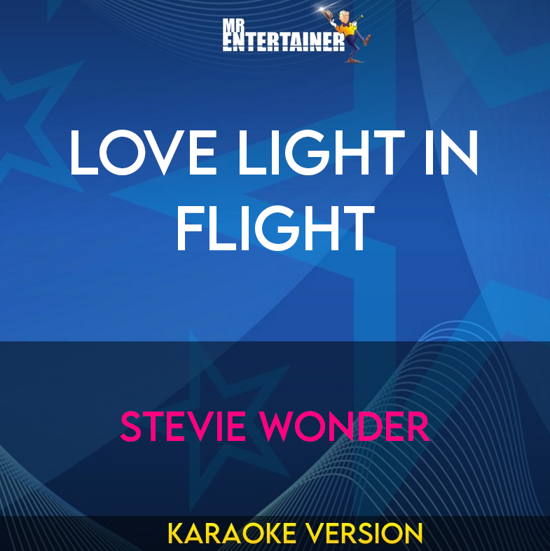 Love Light In Flight - Stevie Wonder (Karaoke Version) from Mr Entertainer Karaoke