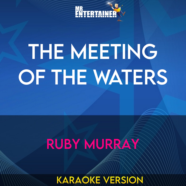 The Meeting Of The Waters - Ruby Murray (Karaoke Version) from Mr Entertainer Karaoke