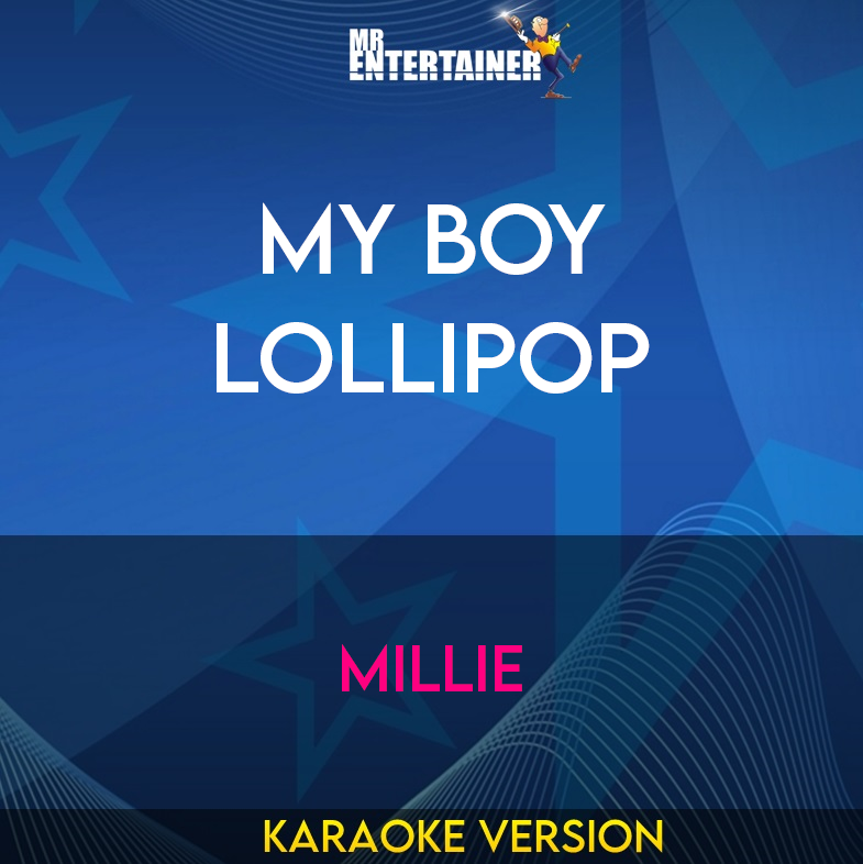 My Boy Lollipop - Millie (Karaoke Version) from Mr Entertainer Karaoke