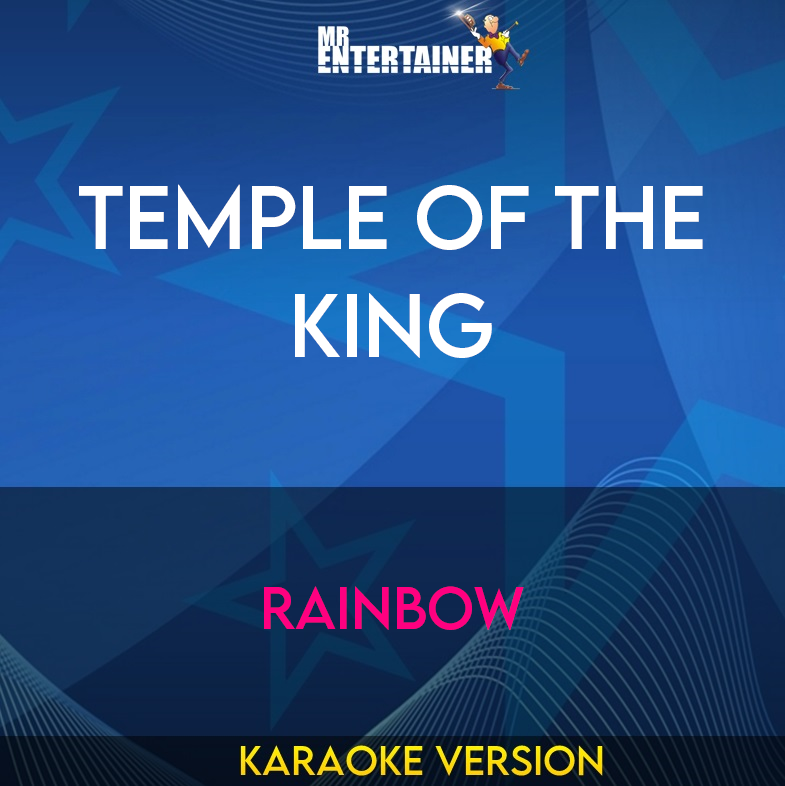 Temple Of The King - Rainbow (Karaoke Version) from Mr Entertainer Karaoke