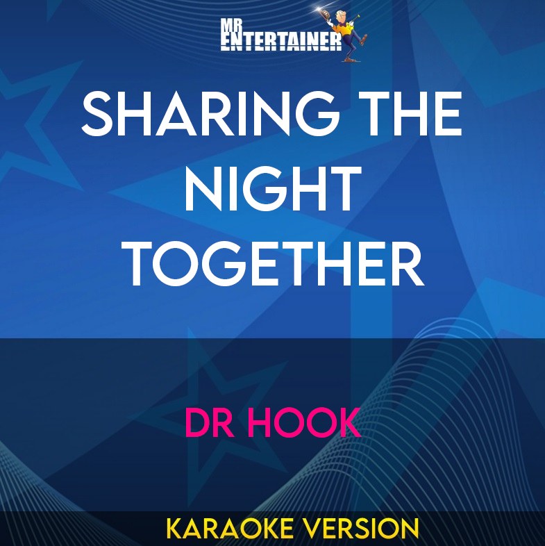 Sharing The Night Together - Dr Hook (Karaoke Version) from Mr Entertainer Karaoke