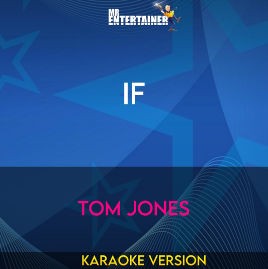 If - Tom Jones (Karaoke Version) from Mr Entertainer Karaoke
