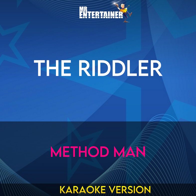 The Riddler - Method Man (Karaoke Version) from Mr Entertainer Karaoke