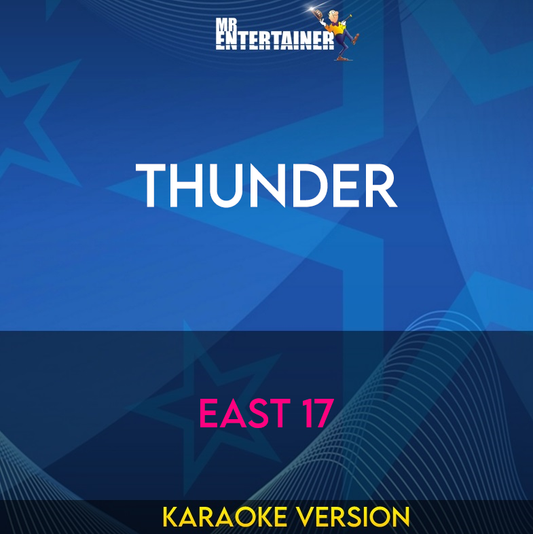 Thunder - East 17 (Karaoke Version) from Mr Entertainer Karaoke