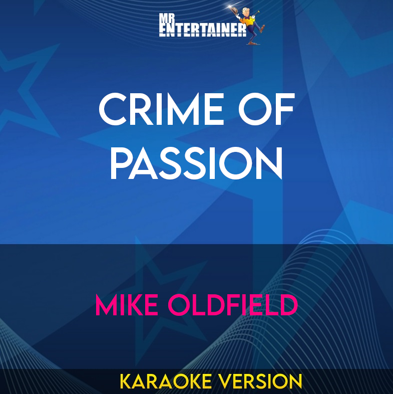 Crime Of Passion - Mike Oldfield (Karaoke Version) from Mr Entertainer Karaoke