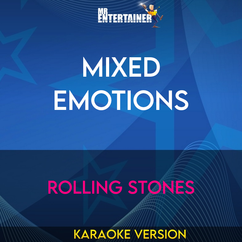 Mixed Emotions - Rolling Stones (Karaoke Version) from Mr Entertainer Karaoke