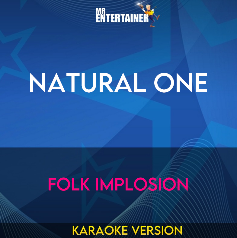 Natural One - Folk Implosion (Karaoke Version) from Mr Entertainer Karaoke