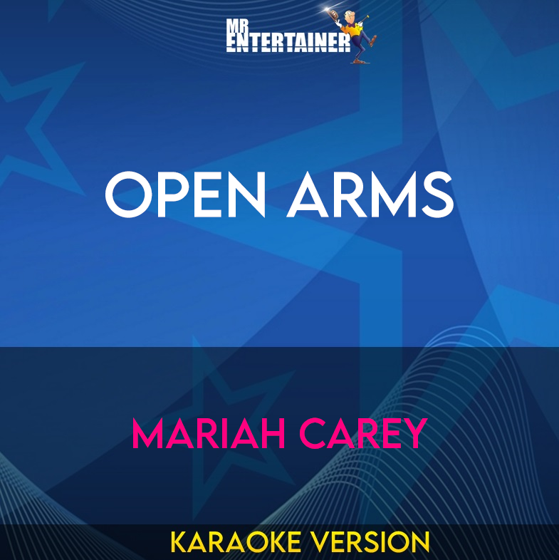 Open Arms - Mariah Carey (Karaoke Version) from Mr Entertainer Karaoke