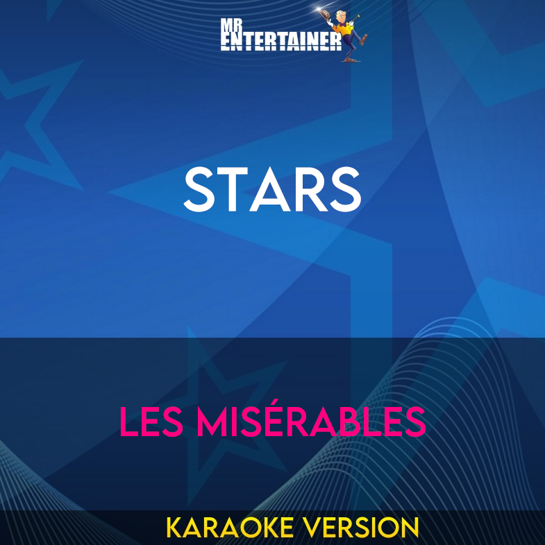 Stars - Les Misérables (Karaoke Version) from Mr Entertainer Karaoke