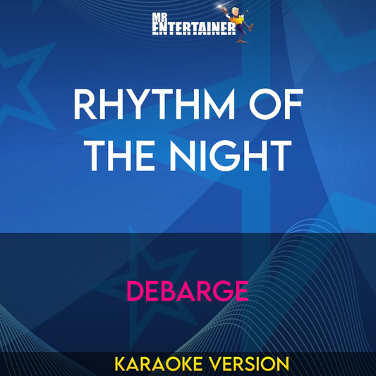 Rhythm Of The Night - Debarge (Karaoke Version) from Mr Entertainer Karaoke