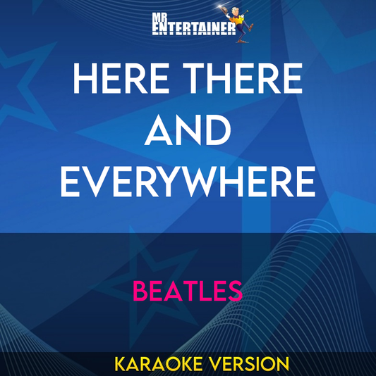 Here There and Everywhere - Beatles (Karaoke Version) from Mr Entertainer Karaoke