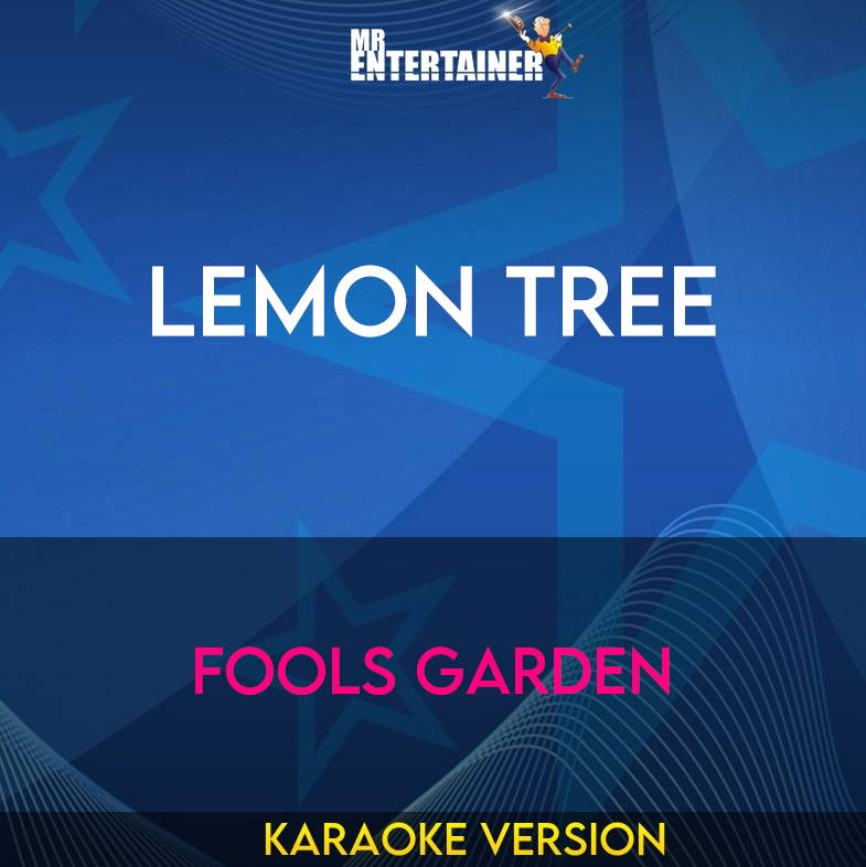 Lemon Tree - Fools Garden (Karaoke Version) from Mr Entertainer Karaoke