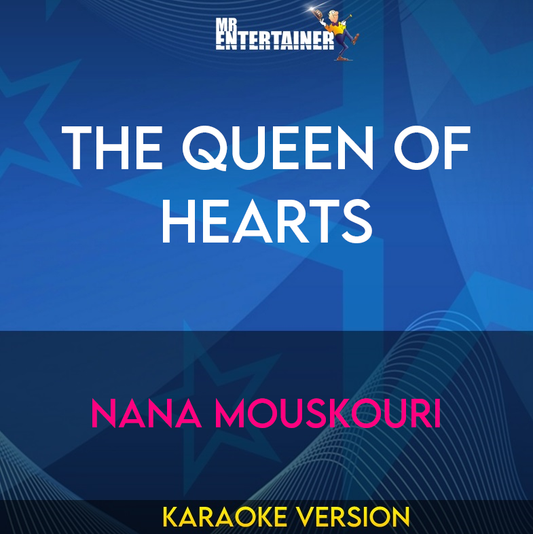 The Queen Of Hearts - Nana Mouskouri (Karaoke Version) from Mr Entertainer Karaoke