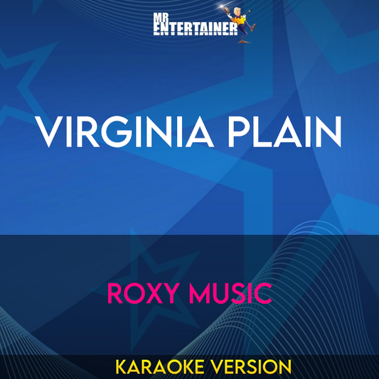 Virginia Plain - Roxy Music (Karaoke Version) from Mr Entertainer Karaoke