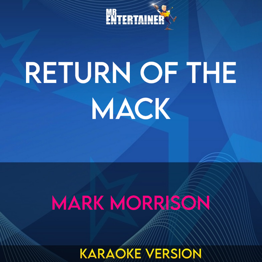 Return Of The Mack - Mark Morrison (Karaoke Version) from Mr Entertainer Karaoke