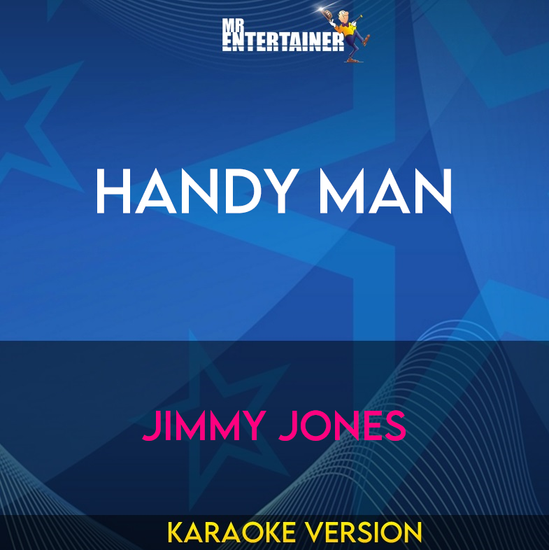 Handy Man - Jimmy Jones (Karaoke Version) from Mr Entertainer Karaoke