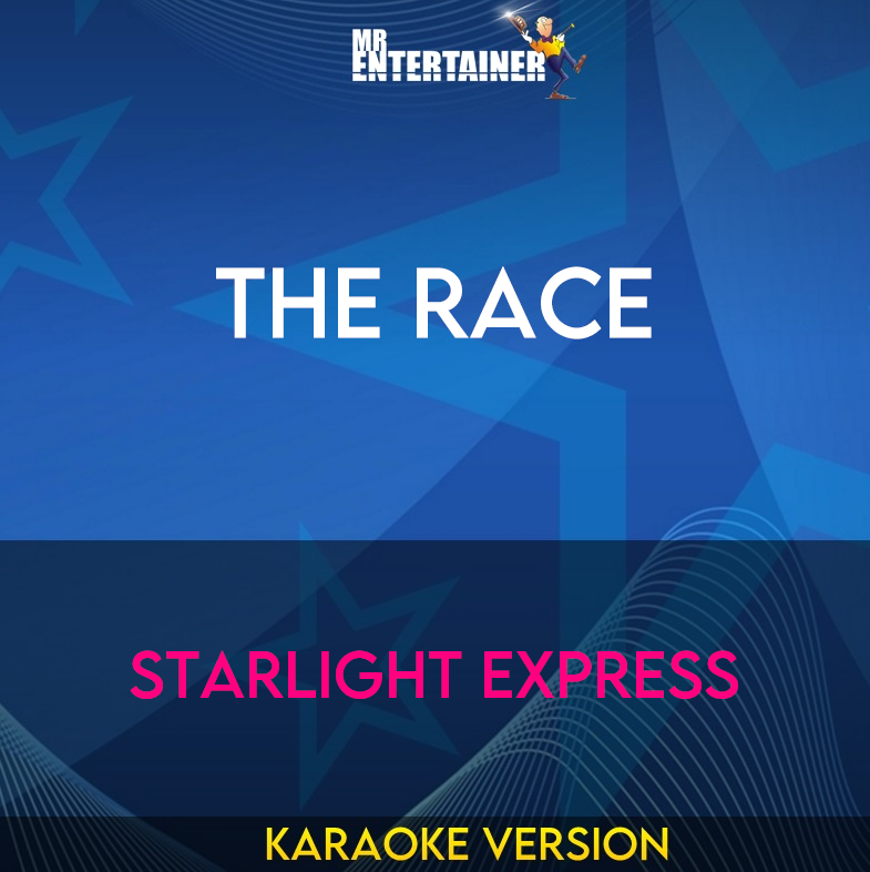 The Race - Starlight Express (Karaoke Version) from Mr Entertainer Karaoke