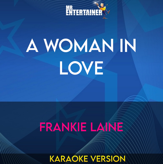 A Woman In Love - Frankie Laine (Karaoke Version) from Mr Entertainer Karaoke