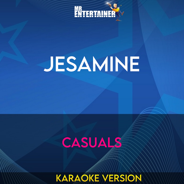 Jesamine - Casuals (Karaoke Version) from Mr Entertainer Karaoke