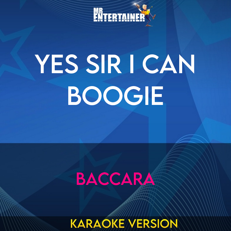 Yes Sir I Can Boogie - Baccara (Karaoke Version) from Mr Entertainer Karaoke