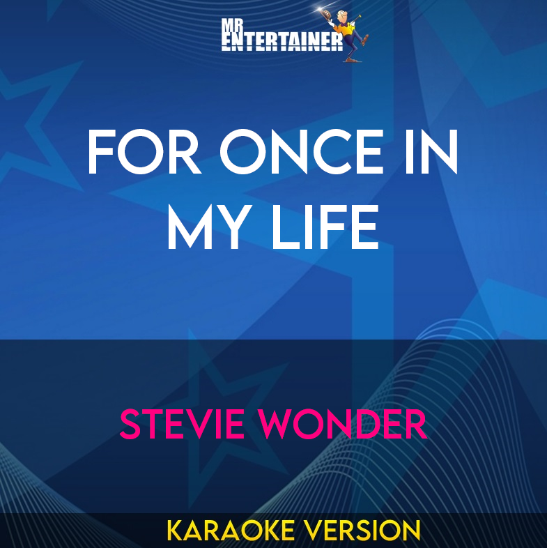 For Once In My Life - Stevie Wonder (Karaoke Version) from Mr Entertainer Karaoke