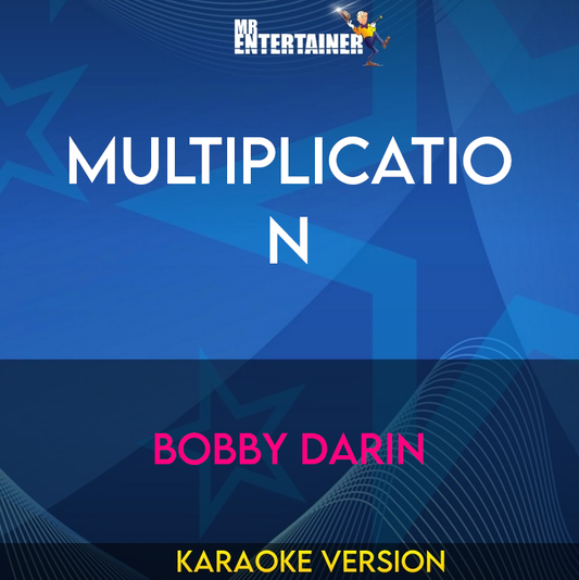 Multiplication - Bobby Darin (Karaoke Version) from Mr Entertainer Karaoke