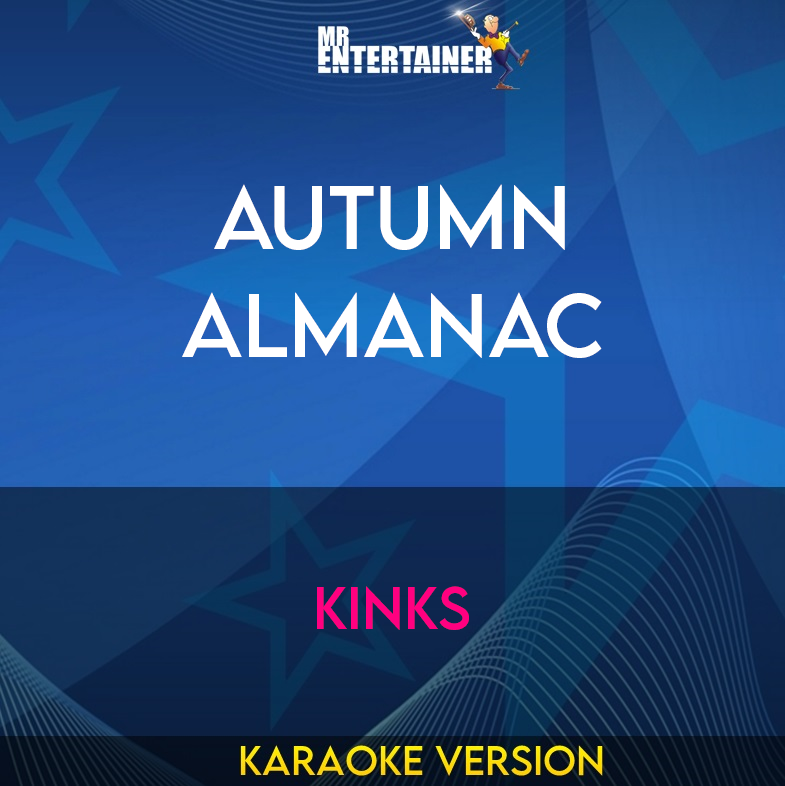 Autumn Almanac - Kinks (Karaoke Version) from Mr Entertainer Karaoke