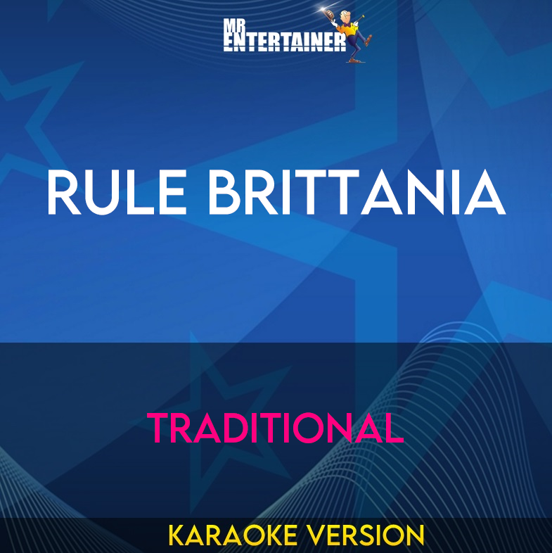 Rule Brittania - Traditional (Karaoke Version) from Mr Entertainer Karaoke