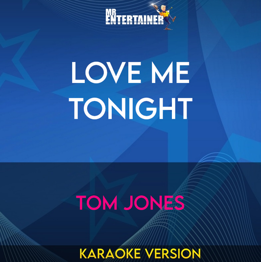 Love Me Tonight - Tom Jones (Karaoke Version) from Mr Entertainer Karaoke