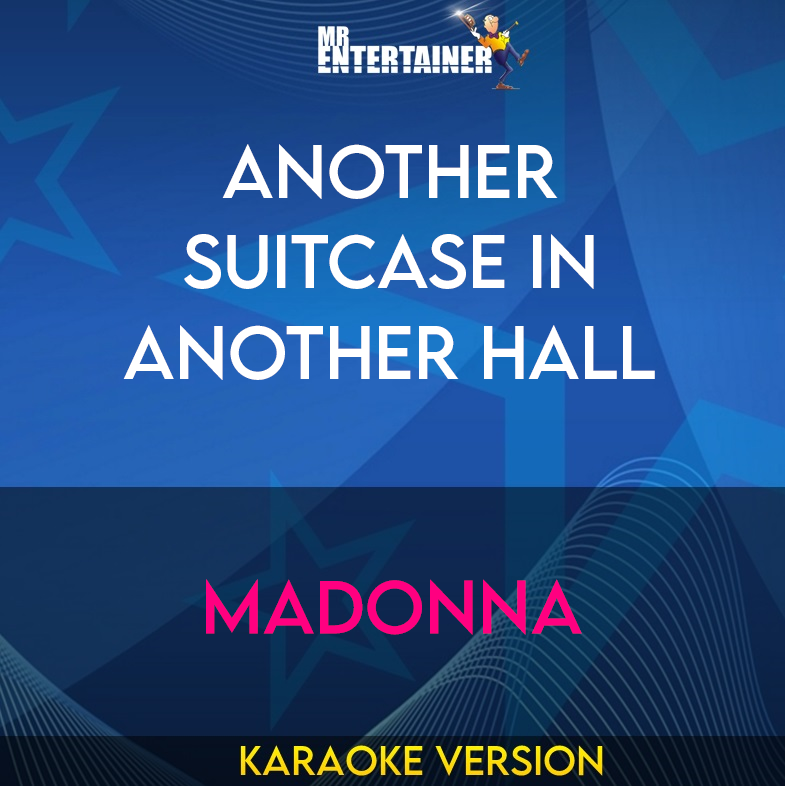 Another Suitcase In Another Hall - Madonna (Karaoke Version) from Mr Entertainer Karaoke