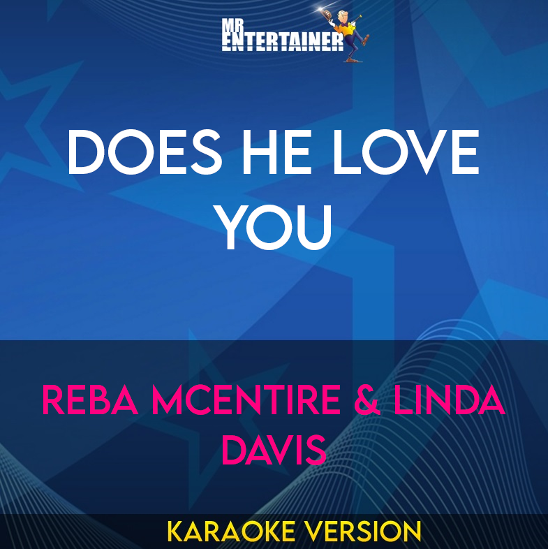 Does He Love you - Reba McEntire & Linda Davis (Karaoke Version) from Mr Entertainer Karaoke