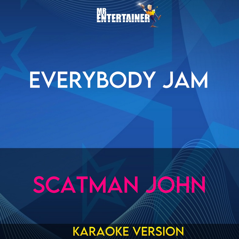 Everybody Jam - Scatman John (Karaoke Version) from Mr Entertainer Karaoke