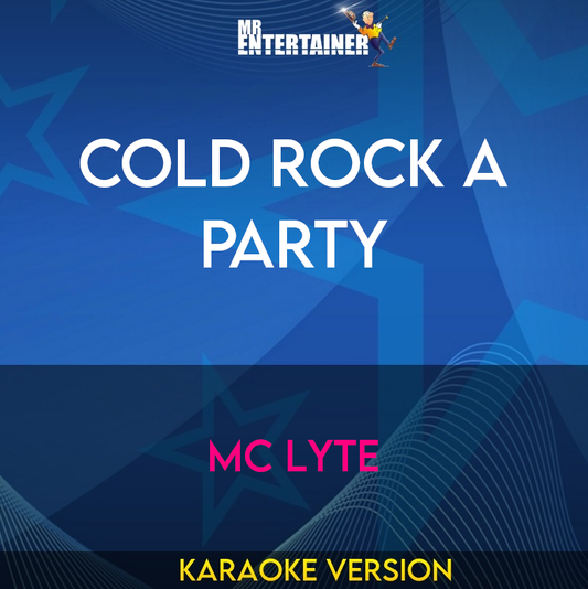 Cold Rock A Party - Mc Lyte (Karaoke Version) from Mr Entertainer Karaoke