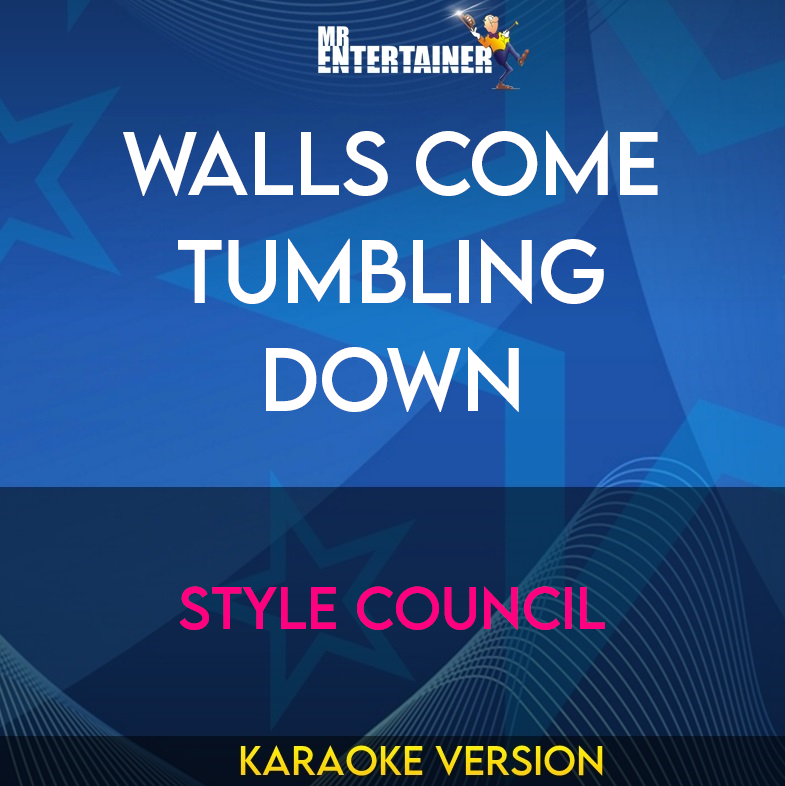 Walls Come Tumbling Down - Style Council (Karaoke Version) from Mr Entertainer Karaoke