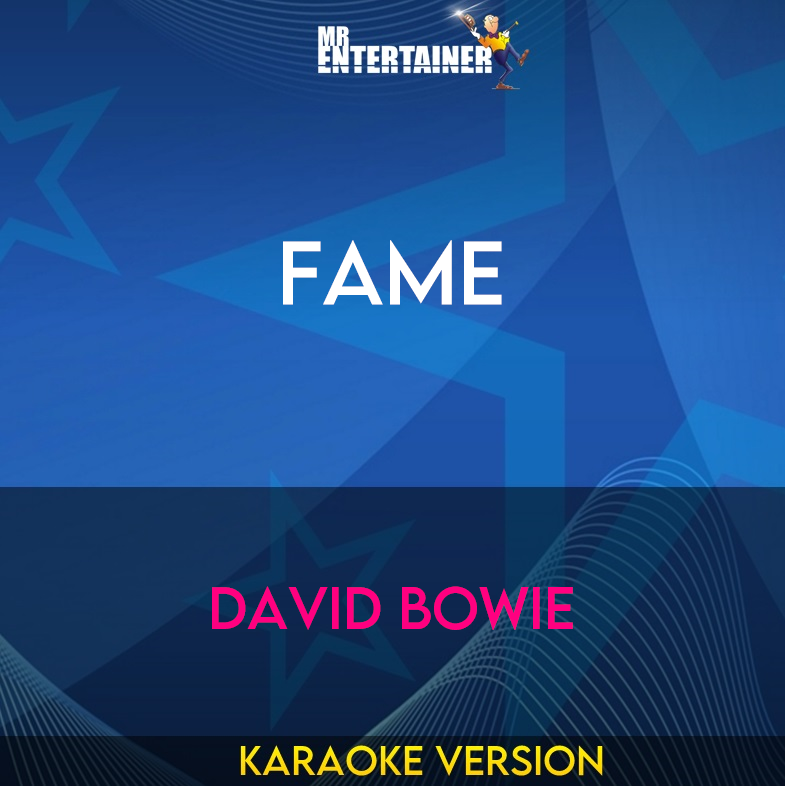 Fame - David Bowie (Karaoke Version) from Mr Entertainer Karaoke