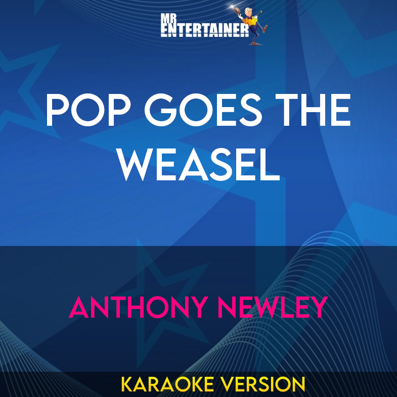 Pop Goes The Weasel - Anthony Newley (Karaoke Version) from Mr Entertainer Karaoke