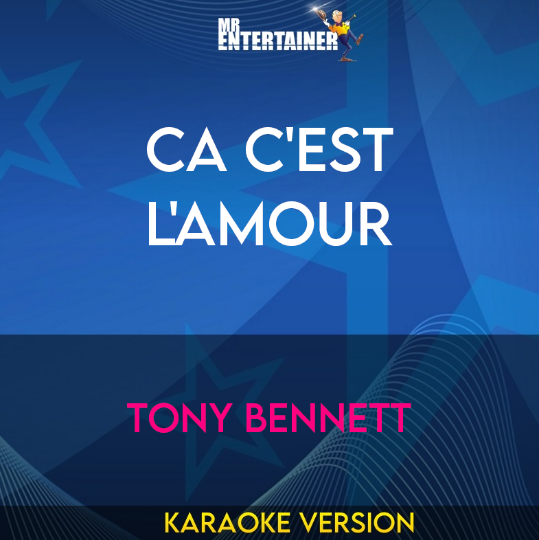 Ca C'est L'amour - Tony Bennett (Karaoke Version) from Mr Entertainer Karaoke