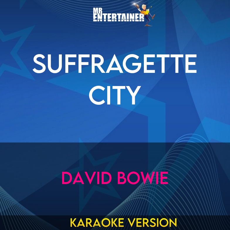 Suffragette City - David Bowie (Karaoke Version) from Mr Entertainer Karaoke