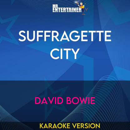 Suffragette City - David Bowie (Karaoke Version) from Mr Entertainer Karaoke