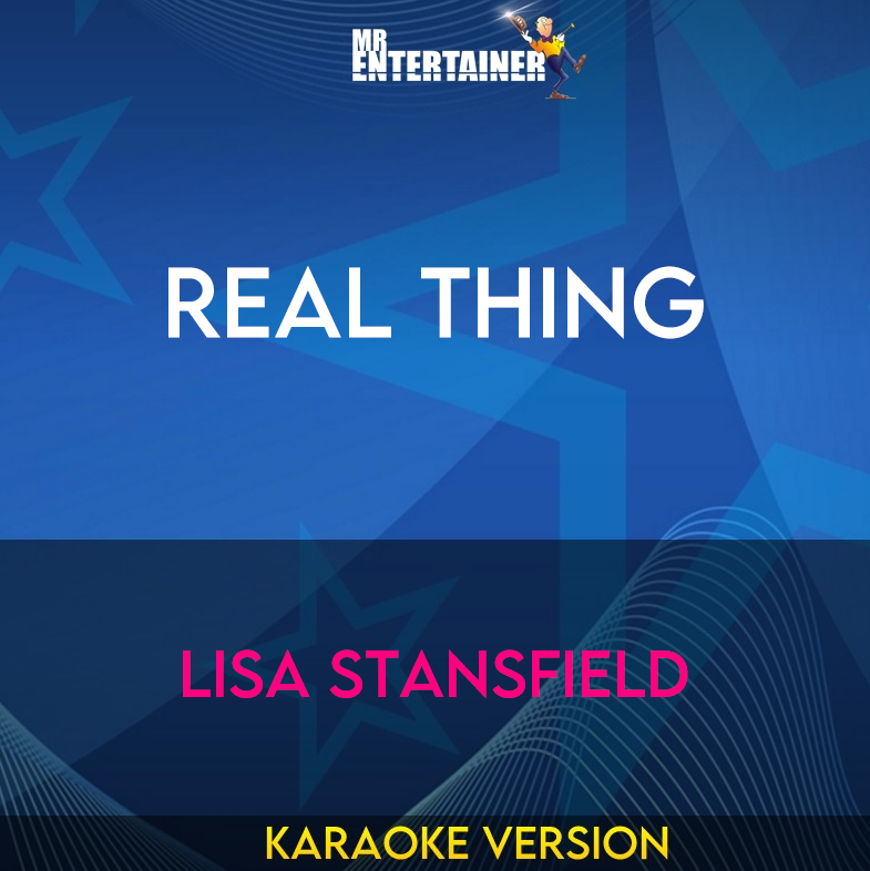 Real Thing - Lisa Stansfield (Karaoke Version) from Mr Entertainer Karaoke