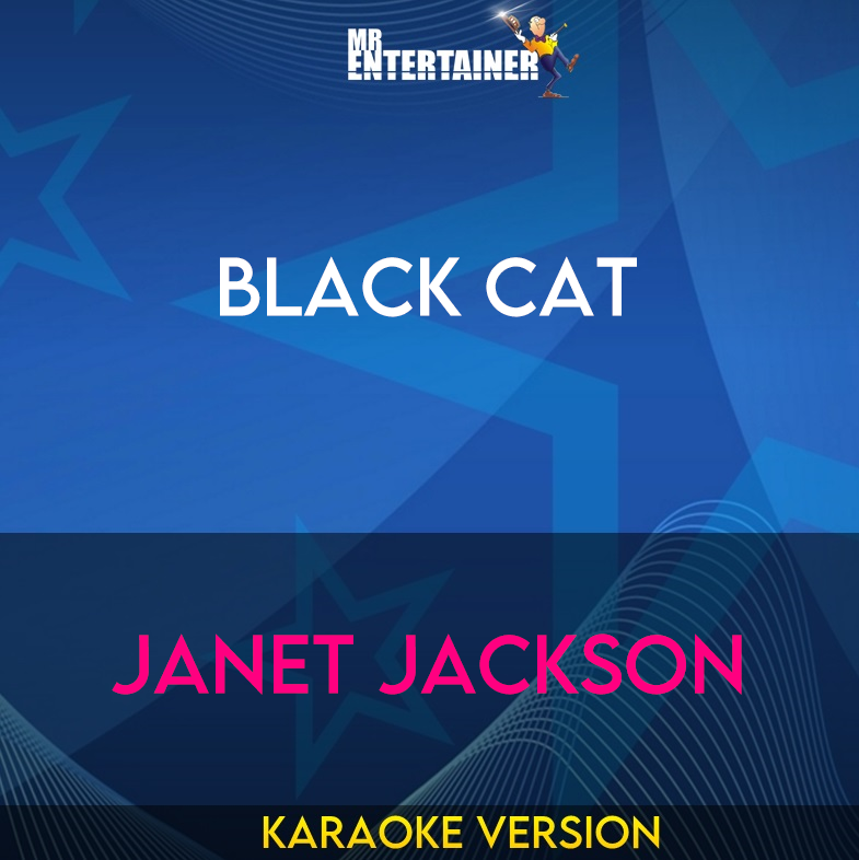 Black Cat - Janet Jackson (Karaoke Version) from Mr Entertainer Karaoke