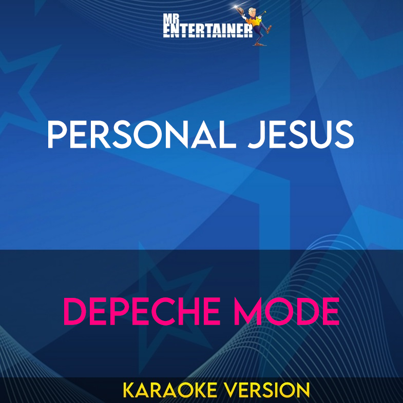 Personal Jesus - Depeche Mode (Karaoke Version) from Mr Entertainer Karaoke