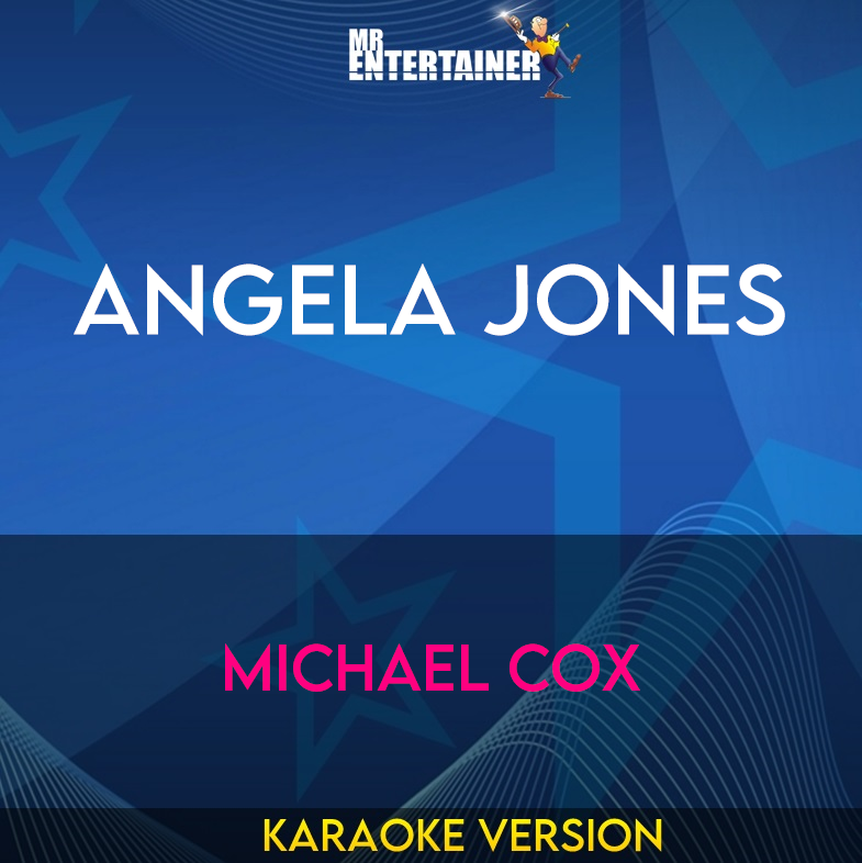 Angela Jones - Michael Cox (Karaoke Version) from Mr Entertainer Karaoke