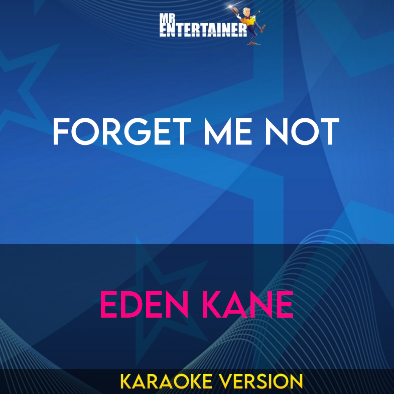 Forget Me Not - Eden Kane (Karaoke Version) from Mr Entertainer Karaoke